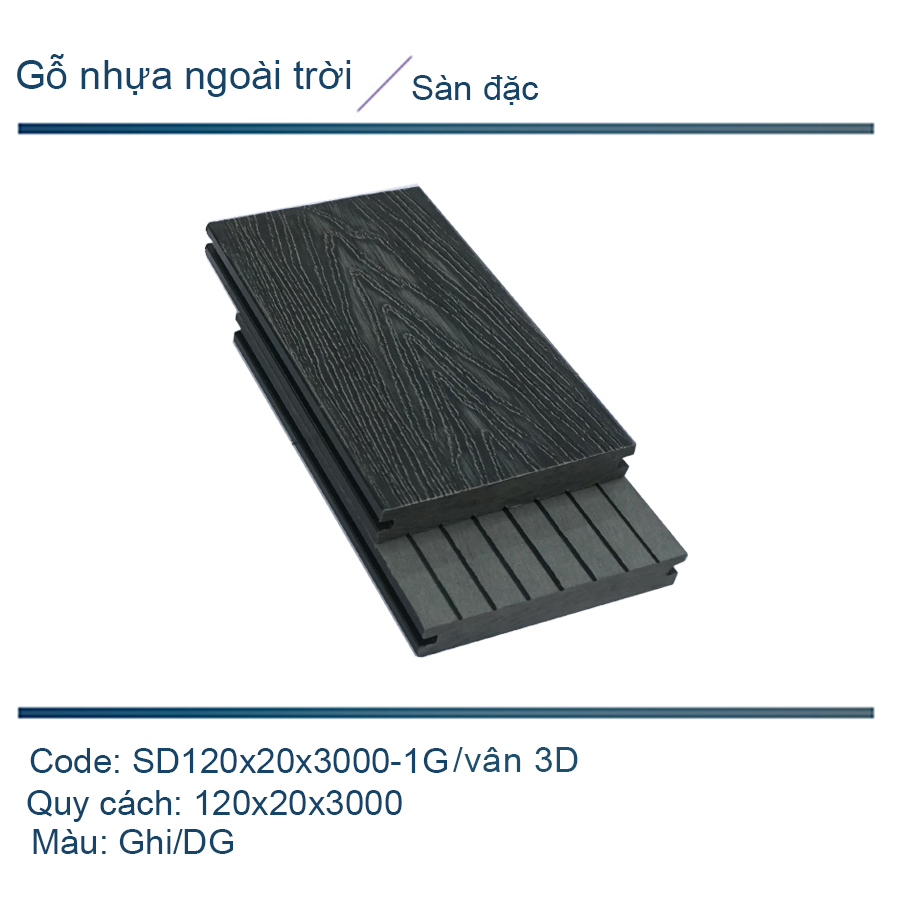  Sàn đặc SD120x20-1G màu ghi/vân 3D