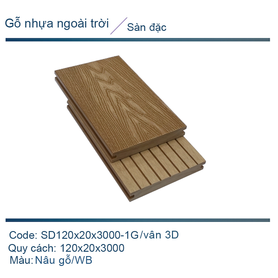 Sàn đặc SD120x20-1G nâu gỗ/vân 3D