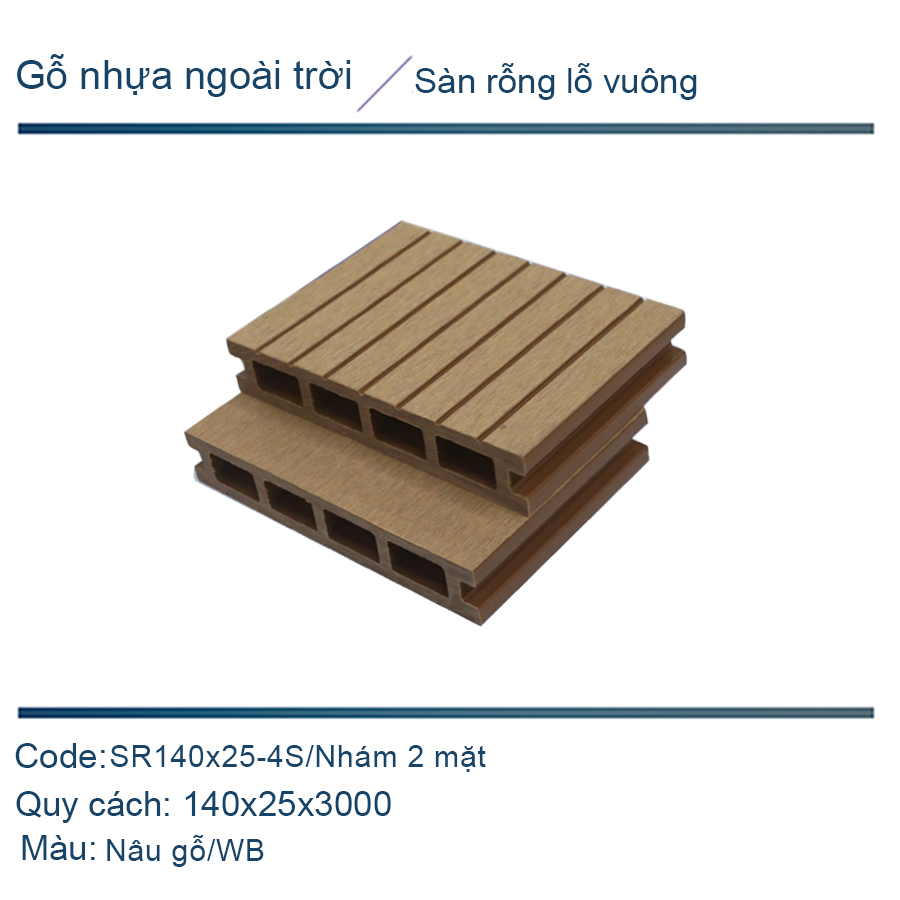 Sàn rỗng lỗ vuông SR140x25-4S màu nâu gỗ/Nhám 2 mặt